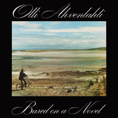Olli Ahvenlahti - Based on a Novel