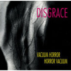 Disgrace - Vacuum Horror, Horror Vacuum, CD
