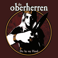 Die Oberherren - Die By My Hand, CD