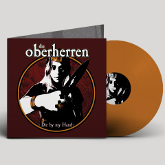 Die Oberherren - Die By My Hand, LP (Orange)