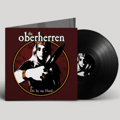 Die Oberherren - Die By My Hand, LP