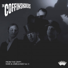 The Coffinshakers - From The Crypt: Rare & Unreleased Vol. II