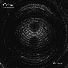 Crime & The City Solution - The Killer, LP