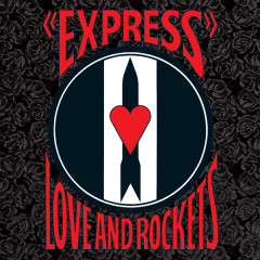 Love and Rockets - Express, LP