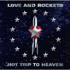 Love and Rockets - Hot Trip to Heaven, 2LP