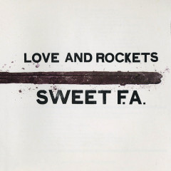 Love and Rockets - Sweet F.A., 2LP