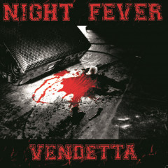 Night Fever - Vendetta, MLP