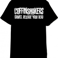 The Coffinshakers - Graves, Release Your Dead, T-Shirt