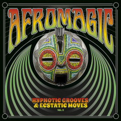 Various Artists - AfroMagic Vol. 2 - Hypnotic Grooves & Ecstatic Moves, LP