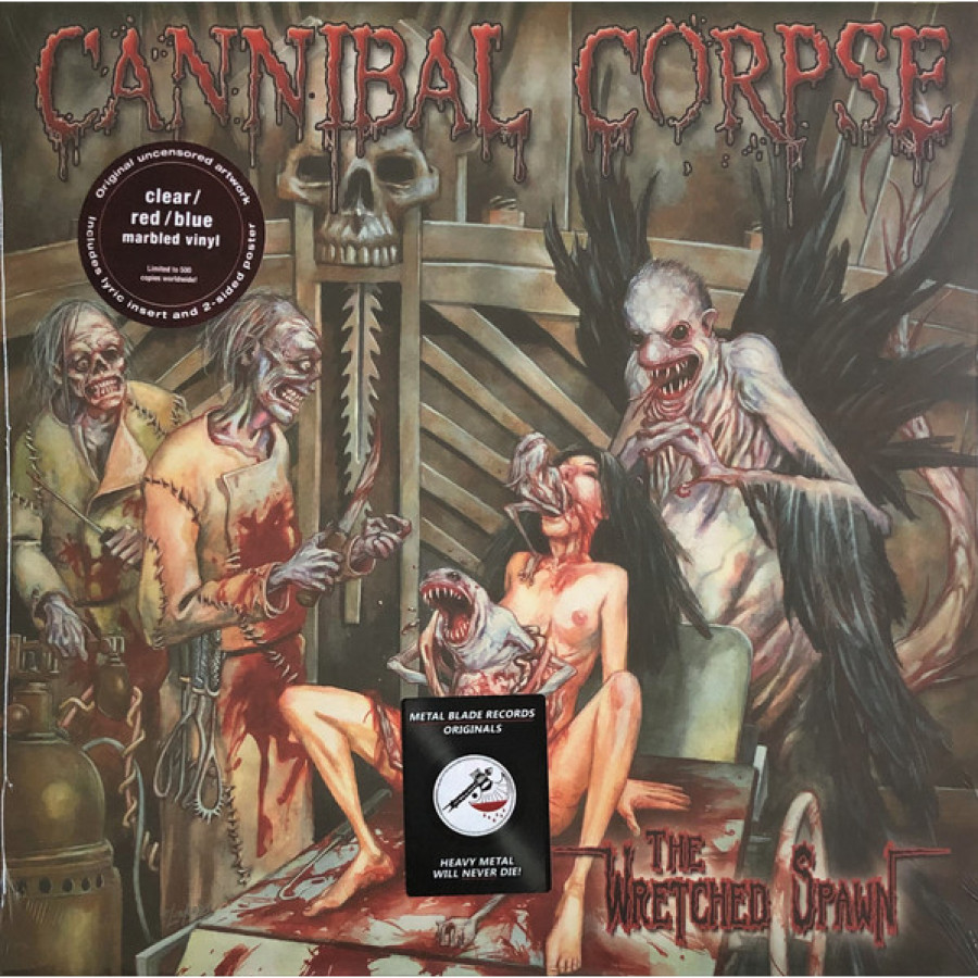 Cannibal Corpse - Cannibal Corpse - Cannibal Corpse - Cannibal Corpse - The Wretched Spawn