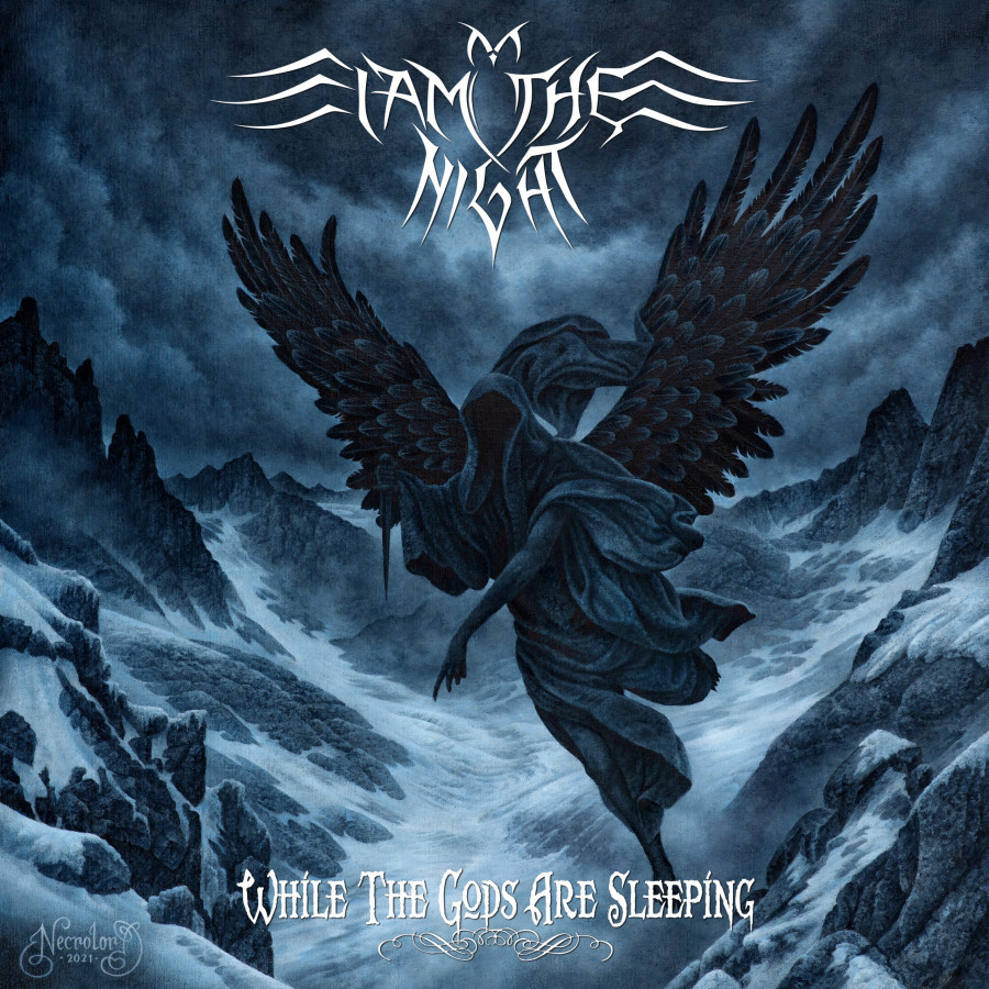 I Am The Night - While the Gods Are Sleeping