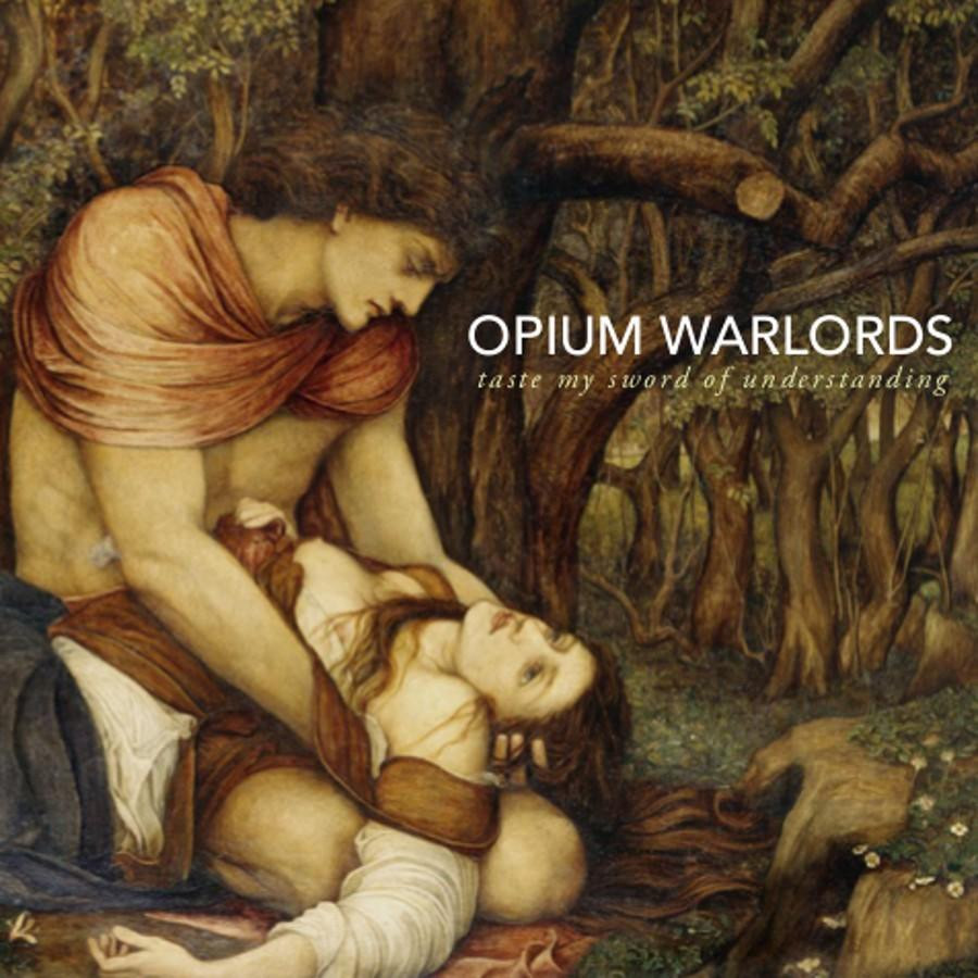 Opium Warlords - Taste My Sword Of Understanding CD