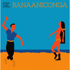 Se - Banaaniconga, LP