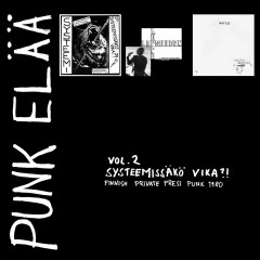 Various Artists - Punk elää vol 2: Systeemissäkö vika?! - Finnish Private Press Punk Rock 1980, 3 x 7" box set