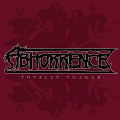 Abhorrence - Totally Vulgar - Live at Tuska Open Air 2013, LP (oxblood)