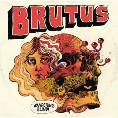 Brutus - Wandering Blind, CD