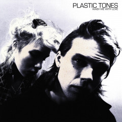Plastic Tones - Wash Me With Love Mini-LP