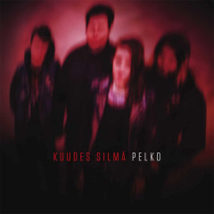 Kuudes Silmä - Pelko