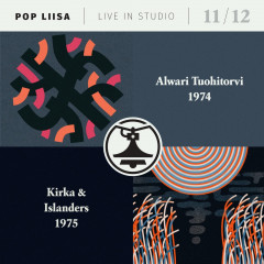Alwari Tuohitorvi / Kirka & The Islanders - Pop-Liisa 11 & 12, CD