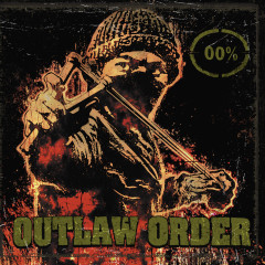 Outlaw Order - Dragging Down The Enforcer
