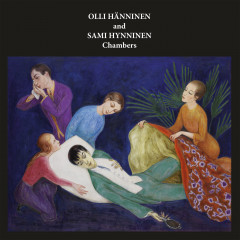 Olli Hänninen and Sami Hynninen - Chambers, 2LP