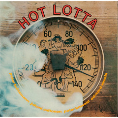 Peter Brötzmann / Juhani Aaltonen / Peter Kowald / Edward Vesala - Hot Lotta, CD
