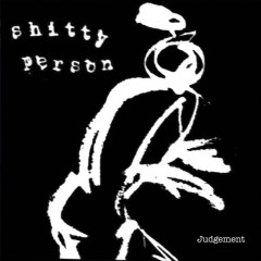 Shitty Person - Judgement