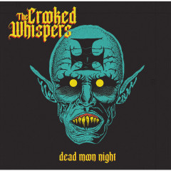 The Crooked Whispers - Dead Moon Night