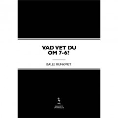 Balle Runkvist - Vad vet du om 7-6?, Book