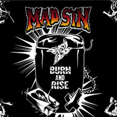 Mad Sin - Burn And Rise