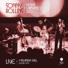 Sonny Rollins with Heikki Sarmanto Trio - Live at Finlandia Hall, Helsinki 1972, CD