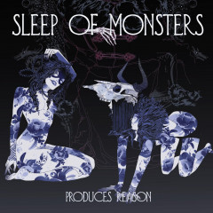 Sleep of Monsters - Produces Reason, CD