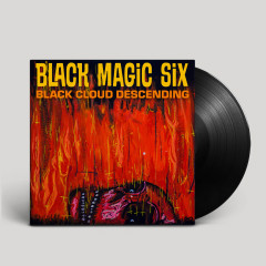 Black Magic Six - Black Cloud Descending, LP