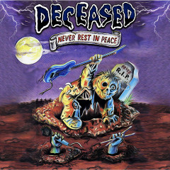 Deceased - Never Rest in Peace, LP