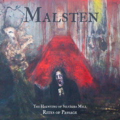 Malsten - The Haunting of Silvåkra Mill - Rites of Passage, CD