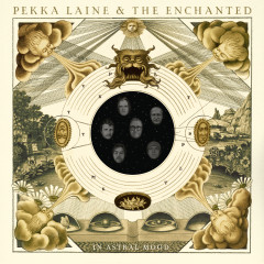 Pekka Laine - Pekka Laine & The Enchanted in Astral Mood
