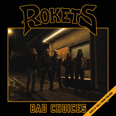 Rokets - Bad Choices, CD