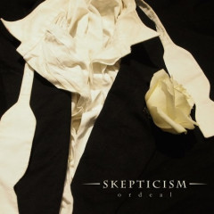 Skepticism - Ordeal