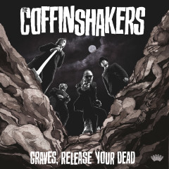 The Coffinshakers - Graves, Release Your Dead, CD