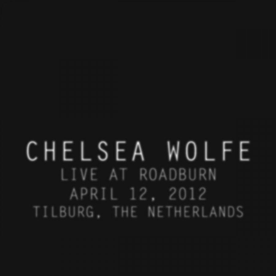 Chelsea Wolfe - Live at Roadburn 2012, LP