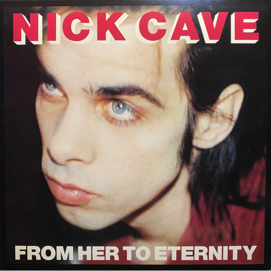 Nick Cave & The Bad Seeds - From Her to Eternity, LP