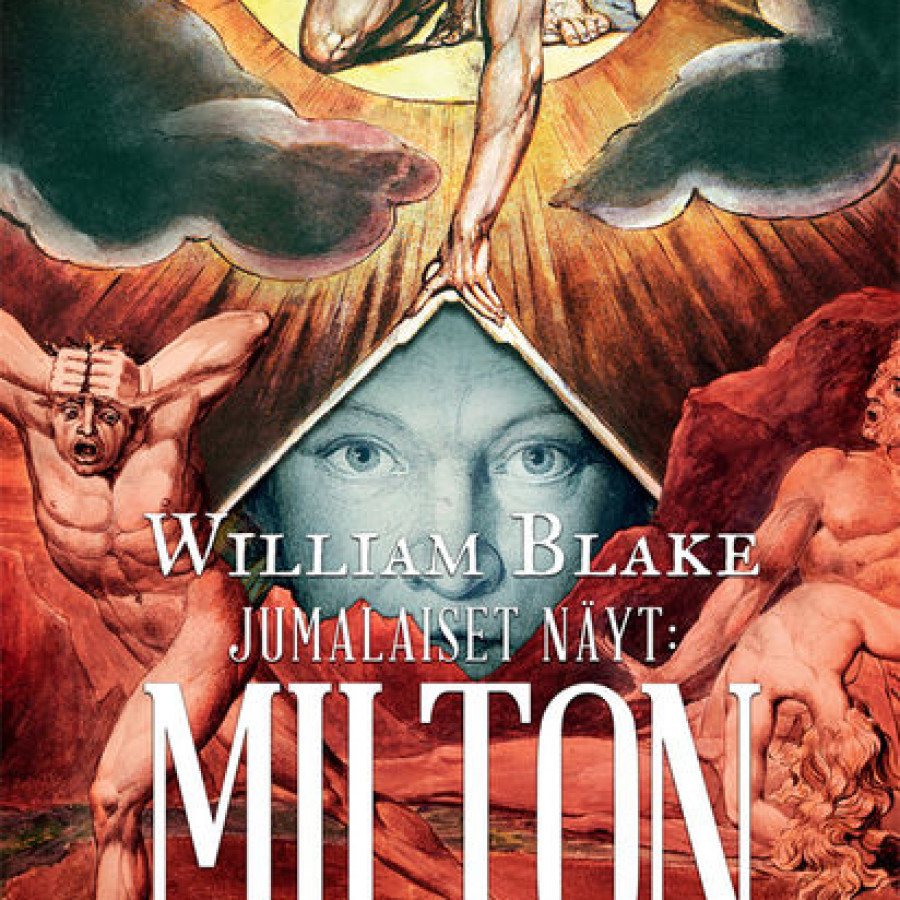 William Blake - Jumalaiset näyt: Milton, Book