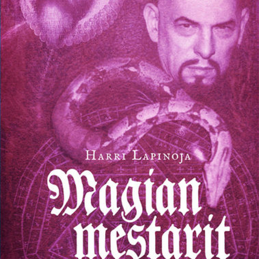 Harri Lapinoja: Magian mestarit ja heidän loitsunsa, Book