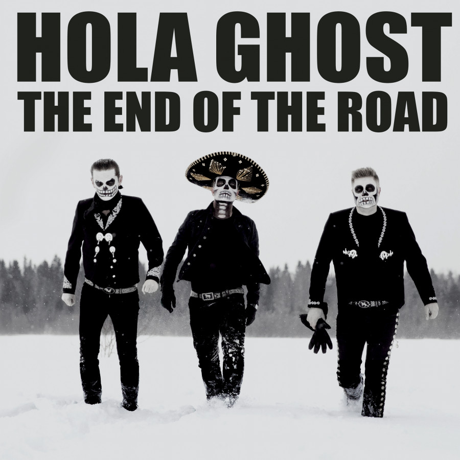 Hola Ghost - The End of The Road