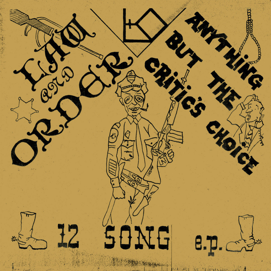 Law and Order - Anything but the Critic's Choice, LP